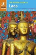 The Rough Guide To Laos di Edward Aves edito da Rough Guides Ltd