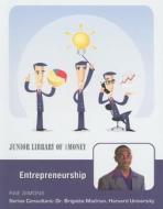 Entrepreneurship di Rae Simons edito da Mason Crest Publishers