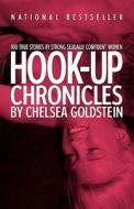 Hook-Up Chronicles di Chelsea Goldstein edito da Booksurge Publishing
