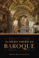 The Ibero-American Baroque edito da University Of Toronto Press