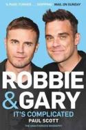 Robbie And Gary di Paul Scott edito da Pan Macmillan