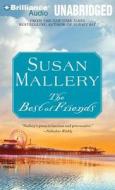 The Best of Friends di Susan Mallery edito da Brilliance Corporation