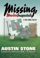 Missing, Murder Suspected di Austin Stone edito da FriesenPress