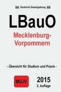 Landesbauordnung Mecklenburg-Vorpommern: (Lbauo M-V) di Groelsv Verlag edito da Createspace