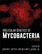 Molecular Genetics of Mycobacteria di Graham F. Hatful edito da ASM Press