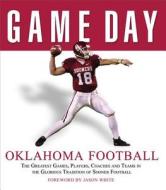 Game Day: Oklahoma Football di Athlon Sports Athlon Sports edito da Triumph Books (il)