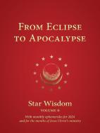 From Eclipse To Apocalypse edito da SteinerBooks, Inc