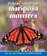 Ciclo de Vida de Una Mariposa Monarca (Life Cycle of a Monarch Butterfly) di Jennifer Gillis edito da Rourke Educational Media