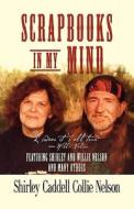 Featuring Shirley And Willie Nelson And Many Others di #Caddell Collie Nelson,  Shirley edito da Booklocker Inc.,us