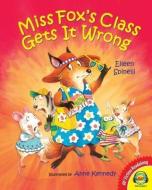 Miss Fox's Class Gets It Wrong di Eileen Spinelli edito da AV2 BY WEIGL