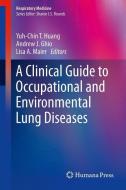 A Clinical Guide to Occupational and Environmental Lung Diseases edito da Humana Press