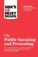 HBR's 10 Must Reads on Public Speaking and Presenting di Harvard Business Review edito da Ingram Publisher Services