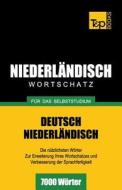 Niederlandischer Wortschatz Fur Das Selbststudium - 7000 Worter di Andrey Taranov edito da T&p Books