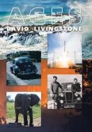 Ages di David Livingstone edito da Xlibris US