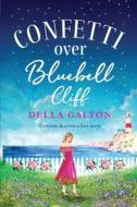 Confetti Over Bluebell Cliff Confetti Over Bluebell Cliff