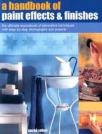 A The Ultimate Sourcebook Of Decorative Techniques With Step-by-step Photographs And Projects di Sacha Cohen edito da Anness Publishing