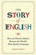 The Story Of English di Joseph Piercy edito da Michael O\'mara Books Ltd