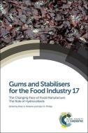 Gums and Stabilisers for the Food Industry 17 di Peter A. Williams edito da RSC