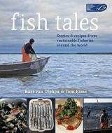 Fish Tales di Tom Kime, Bart Van Olphen edito da Kyle Books