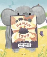 Human Town di Alan Durant edito da Tiny Owl Publishing Ltd