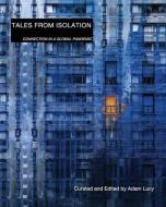 Tales From Isolation di Lucy Adam Lucy edito da Blurb
