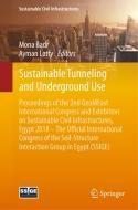 Sustainable Tunneling and Underground Use edito da Springer International Publishing