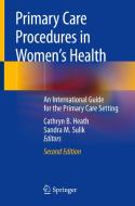 Primary Care Procedures In Women's Health edito da Springer Nature Switzerland Ag