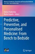 Predictive, Preventive, and Personalised Medicine: From Bench to Bedside edito da Springer International Publishing