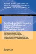Grid, Cloud, and Cluster Computing; Quantum Technologies; and Modeling, Simulation and Visualization Methods edito da Springer International Publishing