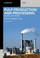 Pulp Production And Processing edito da De Gruyter