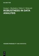 Robustness in Data Analysis: Criteria and Methods di Georgy L. Shevlyakov, Nikita O. Vilchevski edito da Walter de Gruyter