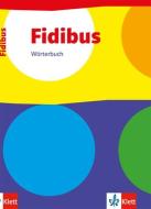 Fidibus Wörterbuch Deutsch edito da Klett Ernst /Schulbuch