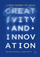 Creativity and Innovation di Prateek Goorha, Jason Potts edito da Springer-Verlag GmbH