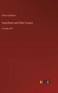 Anarchism and Other Essays di Emma Goldman edito da Outlook Verlag