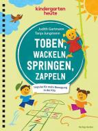 Toben, wackeln, springen, zappeln di Judith Gartmann, Tanja Jungmann edito da Herder Verlag GmbH
