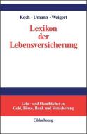 Lexikon der Lebensversicherung edito da De Gruyter Oldenbourg