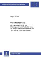 Unpolitisches Geld di Antje Lechner edito da Lang, Peter GmbH