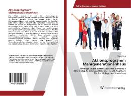 Aktionsprogramm Mehrgenerationenhaus di Tina Müller edito da AV Akademikerverlag