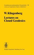 Lectures on Closed Geodesics di W. Klingenberg edito da Springer Berlin Heidelberg