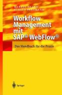 Workflow Management mit SAP® WebFlow® di Markus Brahm, Hergen Pargmann edito da Springer Berlin Heidelberg