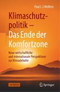 Klimaschutzpolitik - Das Ende der Komfortzone di Paul J. J. Welfens edito da Springer-Verlag GmbH