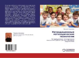 Netraditsionnye Logopedicheskie Tekhnologii di Anisimova Lyudmila edito da Lap Lambert Academic Publishing
