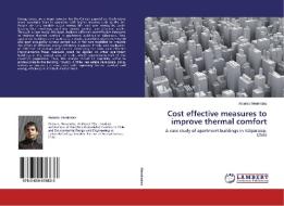 Cost effective measures to improve thermal comfort di Antonio Menéndez edito da LAP Lambert Academic Publishing