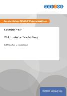 Elektronische Beschaffung di I. Zeilhofer-Ficker edito da GBI-Genios Verlag