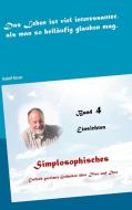Simplosophisches 4 di Rudolf Köster edito da Books on Demand