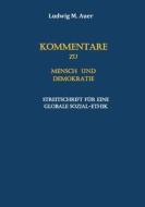 Kommentare zu Mensch und Demokratie di Ludwig M. Auer edito da Books on Demand