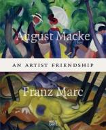 August Macke And Franz Marc edito da Hatje Cantz