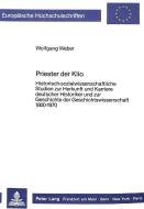 Priester der Klio di Wolfgang Weber edito da Lang, Peter GmbH