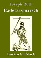 Radetzkymarsch (Großdruck) di Joseph Roth edito da Henricus