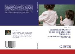 Sociological Study of Continuing Education Programme di Deepak Paliwal edito da LAP Lambert Academic Publishing